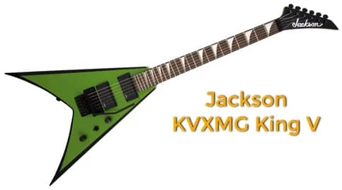 Jackson-KVXMG-King-V-1