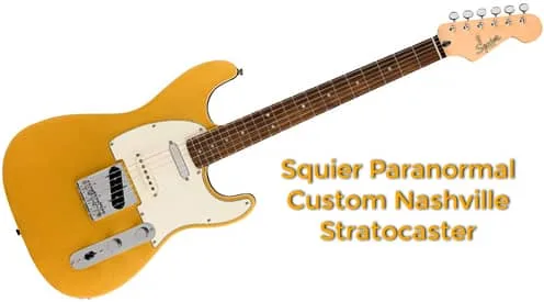 Squier Paranormal Custom Nashville Stratocaster